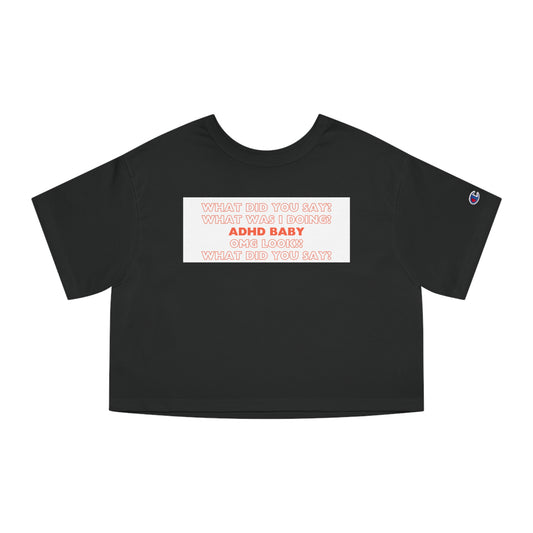 ADHD BABY Champion Women's Heritage Cropped T-Shirt